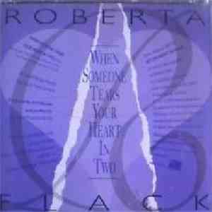 Roberta Flack - When Someone Tears Your Heart In Two mp3 album