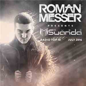 Roman Messer - Suanda Music Radio Top 10 July 2016 mp3 album