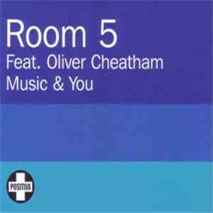 Room 5 Feat. Oliver Cheatham - Music & You mp3 album