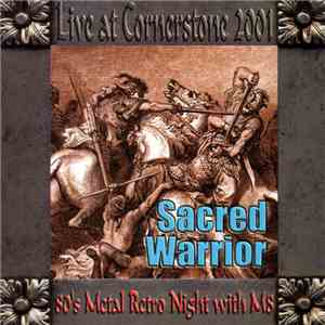 Sacred Warrior - Live At Cornerstone 2001 mp3 album