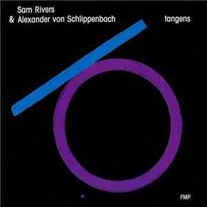 Sam Rivers & Alexander von Schlippenbach - Tangens mp3 album