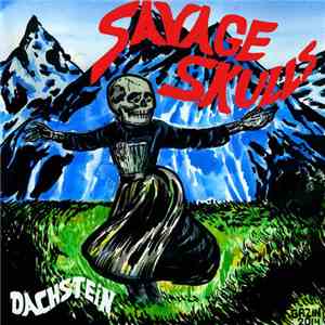 Savage Skulls - Dachstein mp3 album
