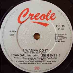 Scandal  Featuring Lee Genesis - I Wanna Do It / Love Either Grows Or Goes mp3 album