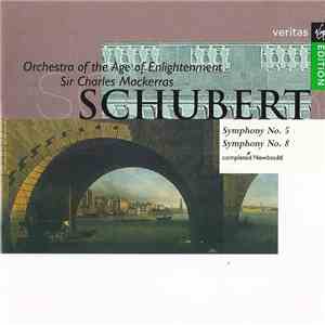 Schubert, Orchestra Of The Age Of Enlightenment, Sir Charles Mackerras - Symphonies Nos 5 & 8 . Rosamunde mp3 album