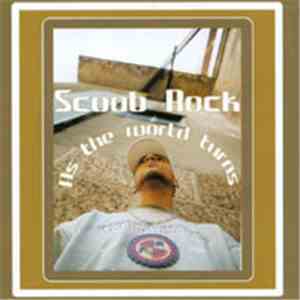 Scoob Rock - As The World Turns mp3 album