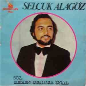 Selçuk Alagöz - Gözüme Bakarsan / Gitti Gelmez mp3 album