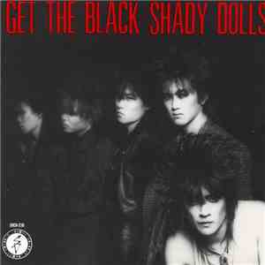 Shady Dolls - Get The Black mp3 album