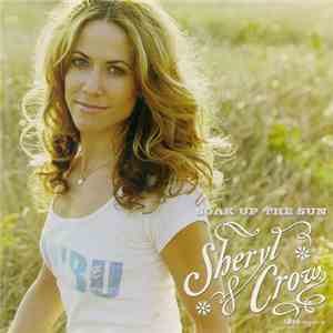 Sheryl Crow - Soak Up The Sun mp3 album