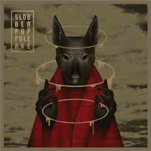 Slobber Pup - Pole Axe mp3 album