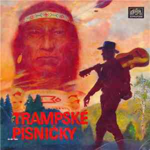Sláva Kunst Se Svým Orchestrem - Trampské Písně mp3 album