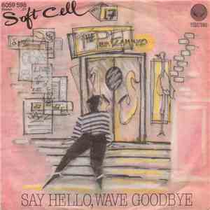 Soft Cell - Say Hello, Wave Goodbye mp3 album