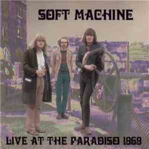 Soft Machine - Live At The Paradiso 1969 mp3 album