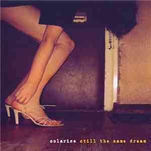 Solarise - Still The Same Dream mp3 album