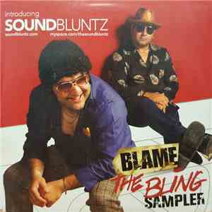 Soundbluntz - Blame The Bling Sampler mp3 album