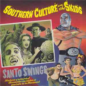 Southern Culture On The Skids - Santo Swings mp3 album