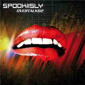 Spookiisly - Overtalk82 mp3 album