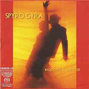 Spyro Gyra - Wrapped In A Dream mp3 album