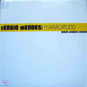Sérgio Mendes - Maracatudo (Junior Vasquez Remixes) mp3 album