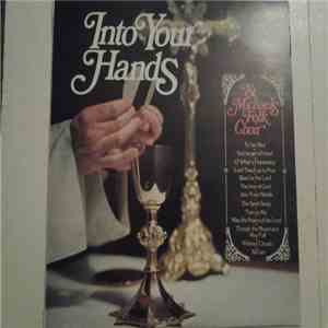 St. Michael's Folk Choir - Into Your Hands mp3 album
