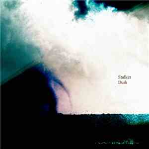 Stalker  - Dusk mp3 album