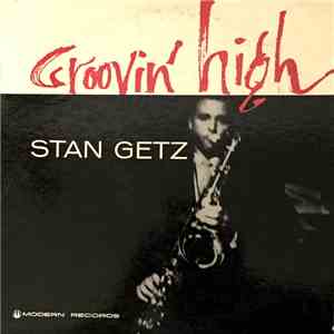 Stan Getz - Groovin' High mp3 album
