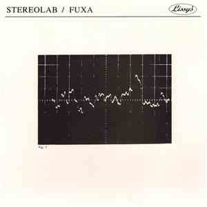 Stereolab / Fuxa - You Used To Call Me Sadness / Skyhigh mp3 album