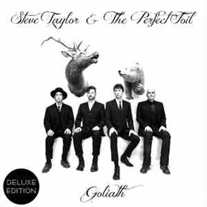 Steve Taylor & The Perfect Foil - Goliath mp3 album