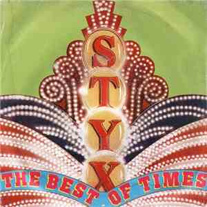 Styx - The Best Of Times mp3 album