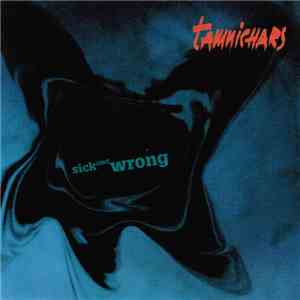 Tamnichars - Sick & Wrong mp3 album