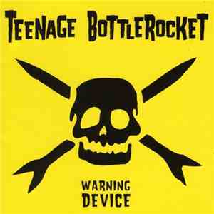Teenage Bottlerocket - Warning Device mp3 album
