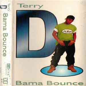 Terry D - Bama Bounce mp3 album