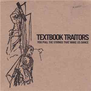 Textbook Traitors - You Pull The Strings That Make Us Dance mp3 album