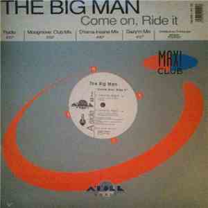 The Big Man - Come On, Ride It mp3 album