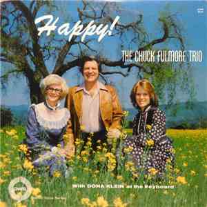 The Chuck Fulmore Trio , With Dona Klein - Happy! mp3 album