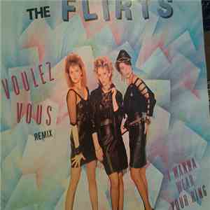 The Flirts - Voulez Vous / I Wanna Wear Your Ring mp3 album