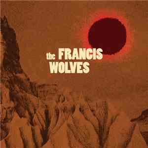 The Francis Wolves - The Francis Wolves mp3 album