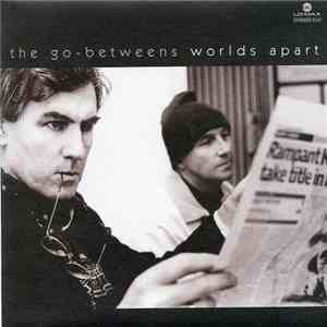 The Go-Betweens - Worlds Apart mp3 album