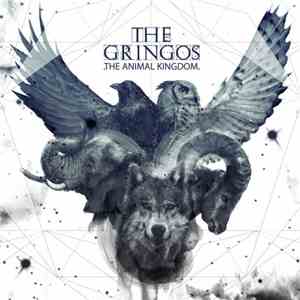 The Gringos - Animal Kingdom mp3 album