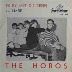 The Hobos - Ek Ry Met Die Trein / Hasie mp3 album