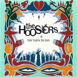 The Hoosiers - & The Trick To Life mp3 album