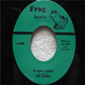 The Legends  - If I Had A Nickel mp3 album