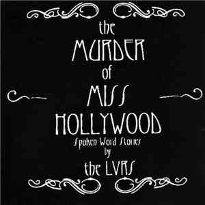 The Lvrs - The Murder Of Miss Hollywood mp3 album