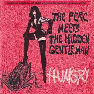 The Perc Meets The Hidden Gentleman - Hungry mp3 album
