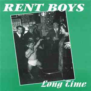 The Rent Boys - Long Time mp3 album
