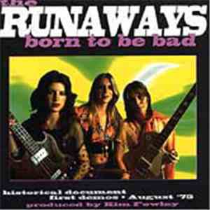 The Runaways - Born To Be Bad mp3 album