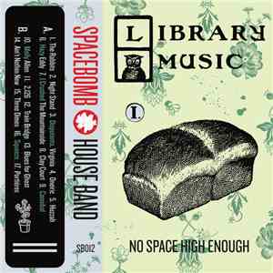 The Spacebomb House Band - Library Music I : No Space High Enough mp3 album