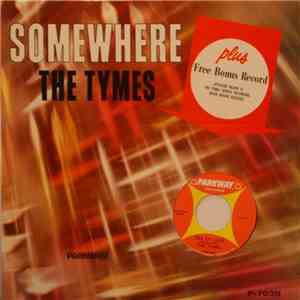 The Tymes - Somewhere mp3 album