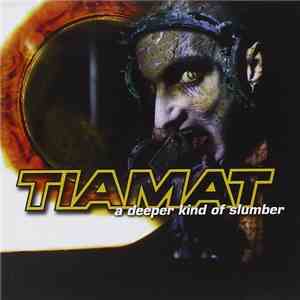 Tiamat - A Deeper Kind Of Slumber mp3 album