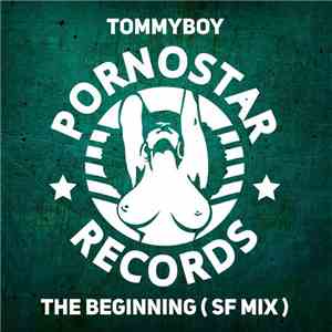 Tommyboy - The Beginning (SF Mix) mp3 album