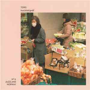 Torg  - Kost/Elak/Gnäll mp3 album